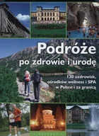 Zdrowie - poradniki - Podróże po zdrowie i urodę - miniaturka - grafika 1