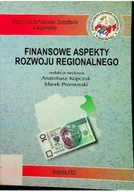 Finanse, księgowość, bankowość - Finansowe aspekty rozwoju regionalnego - miniaturka - grafika 1