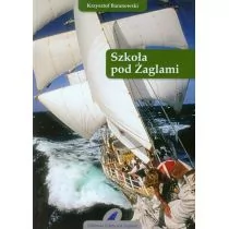 Szkoła pod Żaglami - Krzysztof Baranowski - Poradniki hobbystyczne - miniaturka - grafika 3