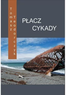 Stowarzyszenie Żywych Poetów Płacz Cykady - Tomasz Teodorczyk - Poezja - miniaturka - grafika 1