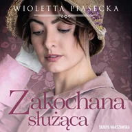 Audiobooki - romanse - Zakochana służąca - miniaturka - grafika 1