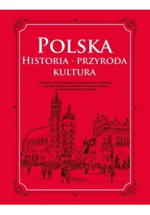 Polska Historia Przyroda Kultura Praca zbiorowa - Przewodniki - miniaturka - grafika 2