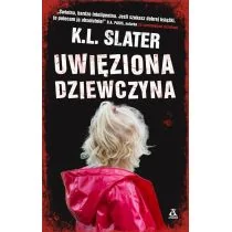 UWIĘZIONA DZIEWCZYNA K.L Slater - Kryminały - miniaturka - grafika 3