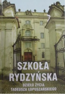 Szkoła Rydzyńska - Biografie i autobiografie - miniaturka - grafika 1