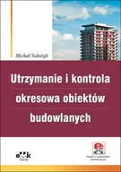 Prawo - Utrzymanie i kontrola okresowa obiektów budowlanych z suplementem elektronicznym) Nowa - miniaturka - grafika 1