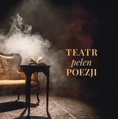 Poezja - Teatr pełen poezji - Wiesława Ratajczaka - miniaturka - grafika 1