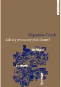 Felietony i reportaże - Jak wytwarzany jest slums? - miniaturka - grafika 1