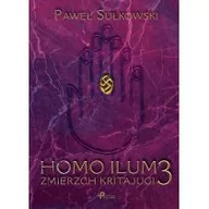 Fantasy - ZMIERZ KRITAJUGI HOMO ILUM TOM 3 Paweł Sułkowski - miniaturka - grafika 1