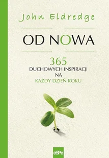Od nowa Eldredge John - Religia i religioznawstwo - miniaturka - grafika 1
