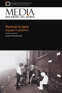 Narracje w życiu - Jacek Wasilewski - Filozofia i socjologia Narracje w życiu - Jacek Wasilewski - Filozofia i socjologia - miniaturka - grafika 1