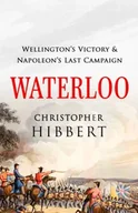 Biografie obcojęzyczne - Waterloo: Wellington's Victory and Napoleon's Last Campaign - miniaturka - grafika 1