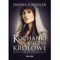 Historia Polski - Kochanki księżne i królowe - miniaturka - grafika 1