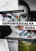 Przewodniki - Odpowiedzialna moda. Guilt-free przewodnik po slow fashion (e-book) - miniaturka - grafika 1