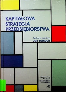 Kapitałowa strategia przedsiębiorstwa - Finanse, księgowość, bankowość - miniaturka - grafika 1
