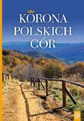 Przewodniki - KORONA POLSKICH GÓR WYD 2 Krzysztof Bzowski - miniaturka - grafika 1