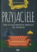 Literatura obyczajowa - Przyjaciele Ten o najlepszym serialu na świecie - książka - miniaturka - grafika 1