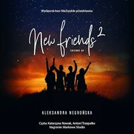 Audiobooki dla dzieci i młodzieży - New Friends 2 Aleksandra Negrońska - miniaturka - grafika 1