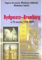Historia świata - Bydgoszcz Bromberg w 70 rocznicę 1939 2009 - miniaturka - grafika 1