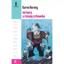 Karen Horney Nerwica a rozwój człowieka - Psychologia - miniaturka - grafika 1