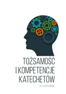 E-booki - religia - Tożsamość i kompetencje katechetów. Studium katechetyczne w świetle badań katechetów diecezji pelpli (e-book) - miniaturka - grafika 1