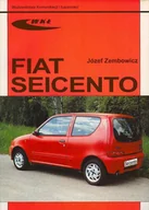 Poradniki motoryzacyjne - Wydawnictwa Komunikacji i Łączności WKŁ Józef Zembowicz Fiat Seicento - miniaturka - grafika 1