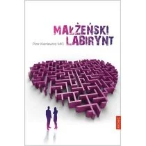 Małżeński labirynt Kieniewicz Piotr - Religia i religioznawstwo Małżeński labirynt Kieniewicz Piotr - Religia i religioznawstwo - miniaturka - grafika 1