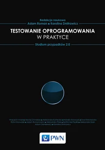 Testowanie oprogramowania w praktyce. Studium przypadków 2.0. Tom 2 - E-booki - informatyka - miniaturka - grafika 1