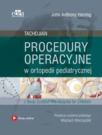 Książki medyczne - Herring J.A. Procedury operacyjne w ortopedii pediatrycznej. Tachdjian - miniaturka - grafika 1