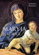 Książki o kulturze i sztuce - Maryja w sztuce - Alfredo Tradigo - miniaturka - grafika 1