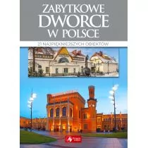 Tomasz Liszaj Cuda Zabytkowe dworce w Polsce - Albumy inne - miniaturka - grafika 1
