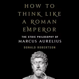 How to Think Like a Roman Emperor - Audiobooki obcojęzyczne - miniaturka - grafika 1