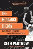Pozostałe książki - The Midrange Theory: Basketball's Evolution in the Age of Analytics - miniaturka - grafika 1