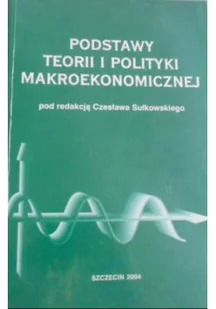 Podstawy teorii i polityki makroekonomicznej - Ekonomia - miniaturka - grafika 1