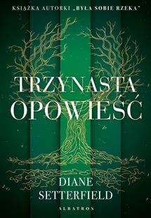 Trzynasta opowieść Nowa - Powieści - miniaturka - grafika 2