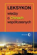 Encyklopedie i leksykony - Dialog Sanjuan Thierry Leksykon wiedzy o Chinach współczesnych - miniaturka - grafika 1