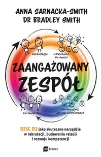 Zaangażowany zespół. DISC D3 jako skuteczne narzędzie w rekrutacji, budowaniu relacji i rozwoju kompetencji - Zarządzanie - miniaturka - grafika 1