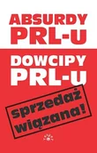 Aforyzmy i sentencje - Absurdy PRL-u. Dowcipy PRL-u - miniaturka - grafika 1