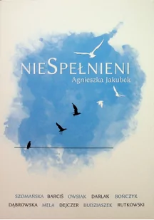 NieSpełnieni - Historia świata NieSpełnieni - Historia świata - miniaturka - grafika 2