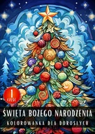 E-booki - kultura i sztuka - Kolorowanka dla dorosłych. Święta Bożego Narodzenia Część 1 - miniaturka - grafika 1