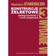 Nauka - Konstrukcje Żelbetowe Według Eurokodu 2 I Norm Związanych Tom 3 Wyd 2019 Włodzimierz Starosolski - miniaturka - grafika 1