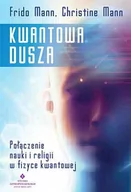 Ezoteryka - Kwantowa Dusza Połączenie Nauki I Religii W Fizyce Kwantowej Frido Mann,christine Mann - miniaturka - grafika 1