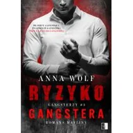 Proza - Gangsterzy T.3 Ryzyko gangstera Anna Wolf - miniaturka - grafika 1