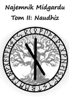 E-booki - fantastyka i horror - Najemnik Midgardu. Naudhiz. Tom 2 - miniaturka - grafika 1