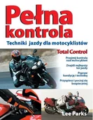 Poradniki hobbystyczne - Pełna kontrola. Techniki jazdy dla motocyklistów - miniaturka - grafika 1