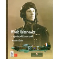 Historia świata - ZP Wydawnictwo Witold Urbanowicz - legenda polskich skrzydeł - Ktajewski Wojciech - miniaturka - grafika 1