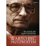 Biografie i autobiografie - W drodze Władysław Bartoszewski Warto być przyzwoitym - miniaturka - grafika 1
