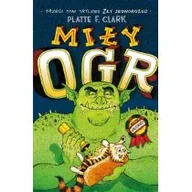 Baśnie, bajki, legendy - CzyTam Miły ogr. Zły jednorożec - Platte F. Clark - miniaturka - grafika 1