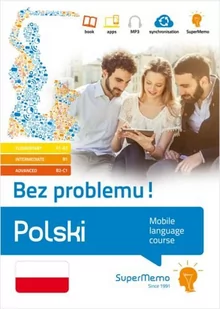 Polski Bez problemu poziom podstawowy A1-A2, średni B1, zaawansowany B2-C1) - Młodnicka Monika - Książki do nauki języka polskiego dla obcokrajowców - miniaturka - grafika 1