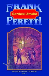 Gardziel Smoka - Peretti Frank E. - Literatura przygodowa - miniaturka - grafika 2