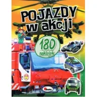 Literatura popularno naukowa dla młodzieży - Pojazdy w akcji 180 naklejek - miniaturka - grafika 1